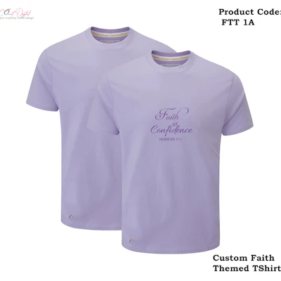 Faith Themed TShirt: [Product Code FTT-1B]