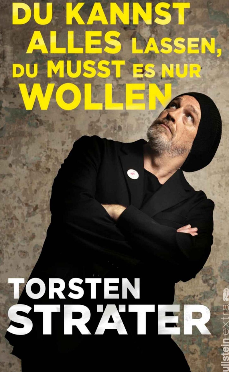 Du kannst alles lassen, du musst es nur wollen - Torsten Strater