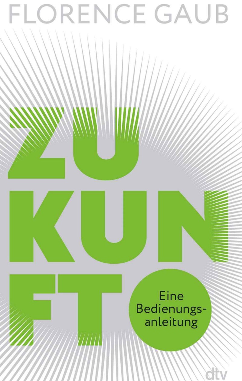 Zukunft - Florence Gaub