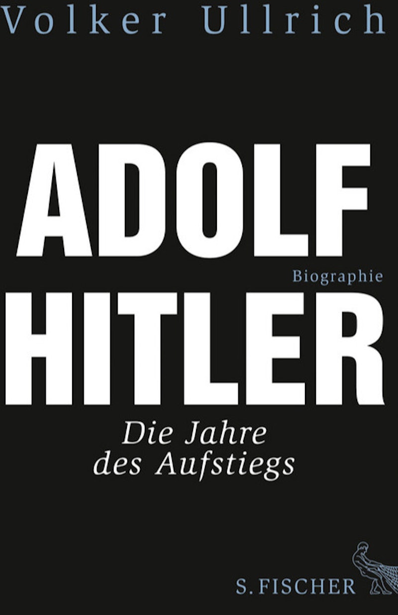 Adolf Hitler - Die Jahre des Aufstiegs - Ullrich, Volker