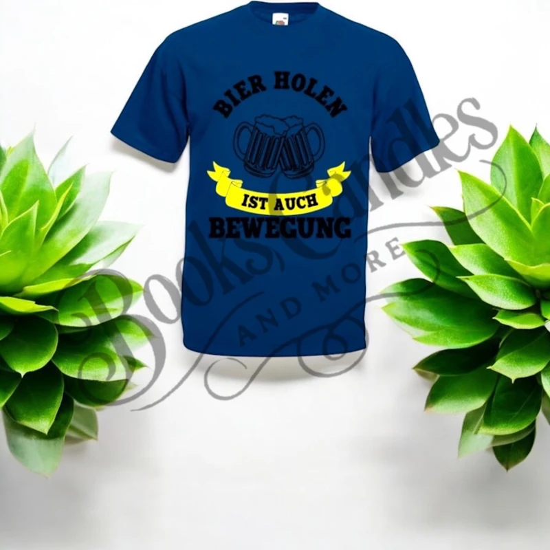 T-Shirt "Bier holen ist auch Bewegung"