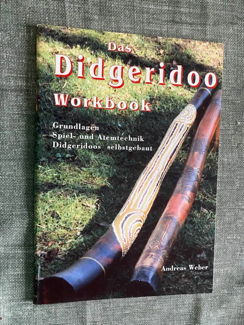 Andreas Weber - Das Didgeridoo Workbook