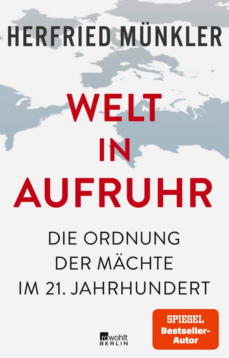 Welt in Aufruhr - Herfried Munkler (2 € Sparen !)