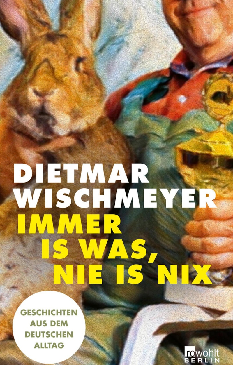 Immer is was, nie is nix - Wischmeyer, Dietmar (2,00 € Sparen !)