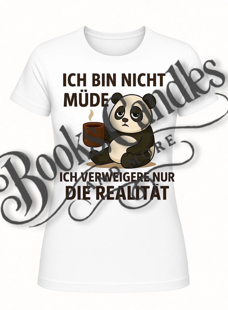 T-Shirt "Ich bin nicht müde"