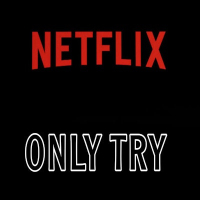 Netflix User Only Try 