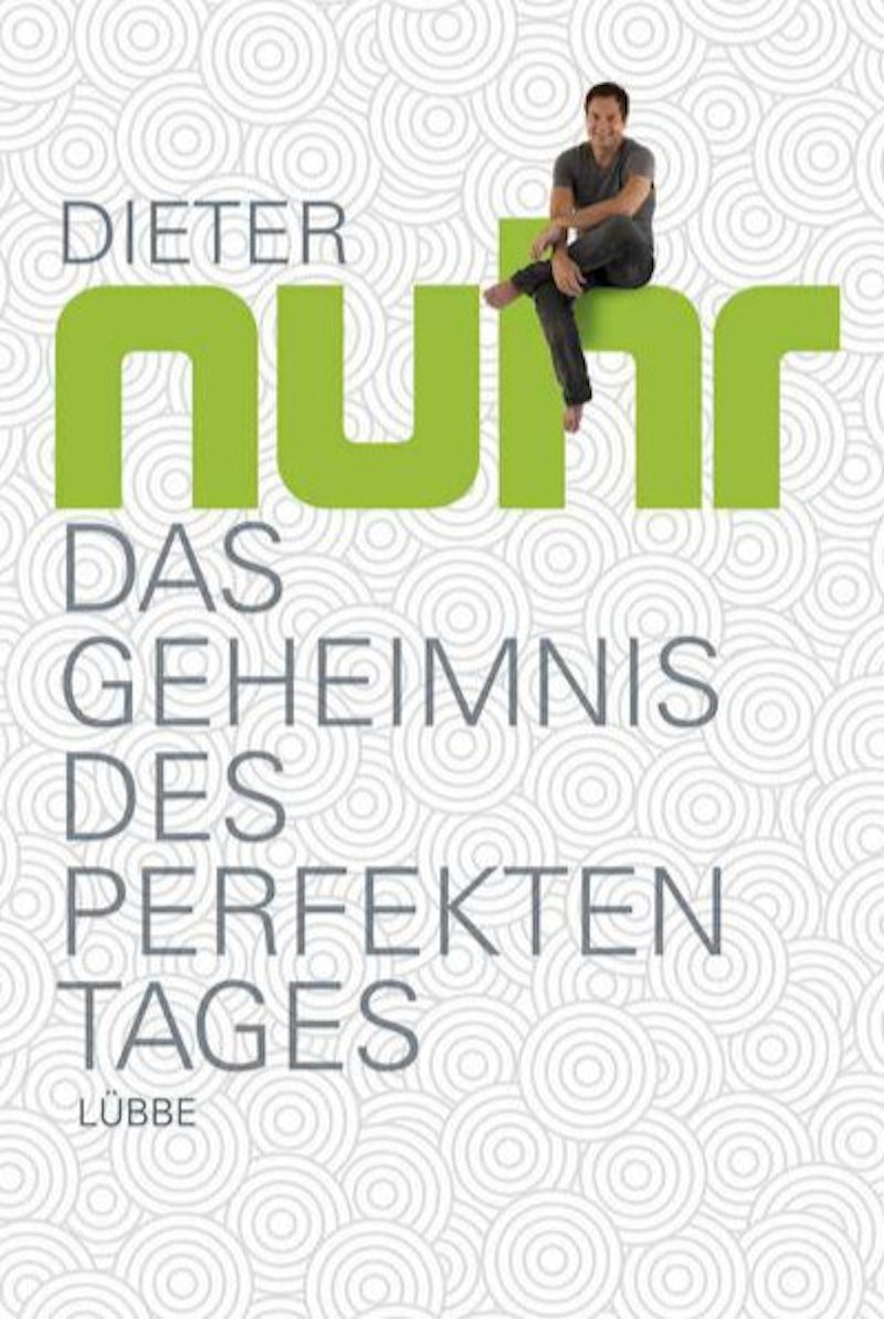 Das Geheimnis des perfekten Tages - Nuhr, Dieter