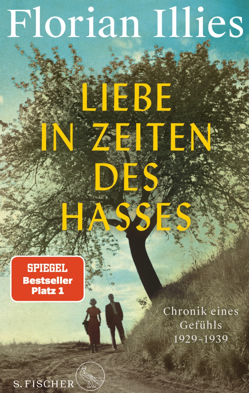 Liebe in Zeiten des Hasses - Florian Illies (2,00 € Sparen !)