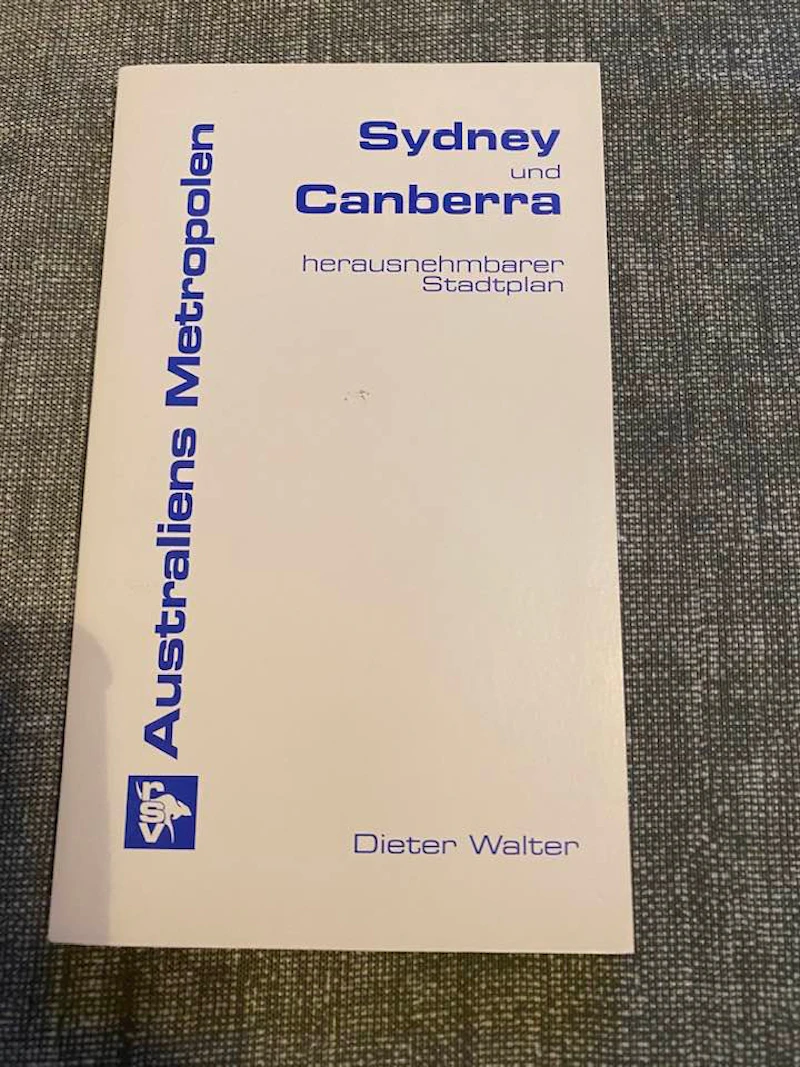 Dieter Walter - Australische Metropolen - Sydney und Canberra
