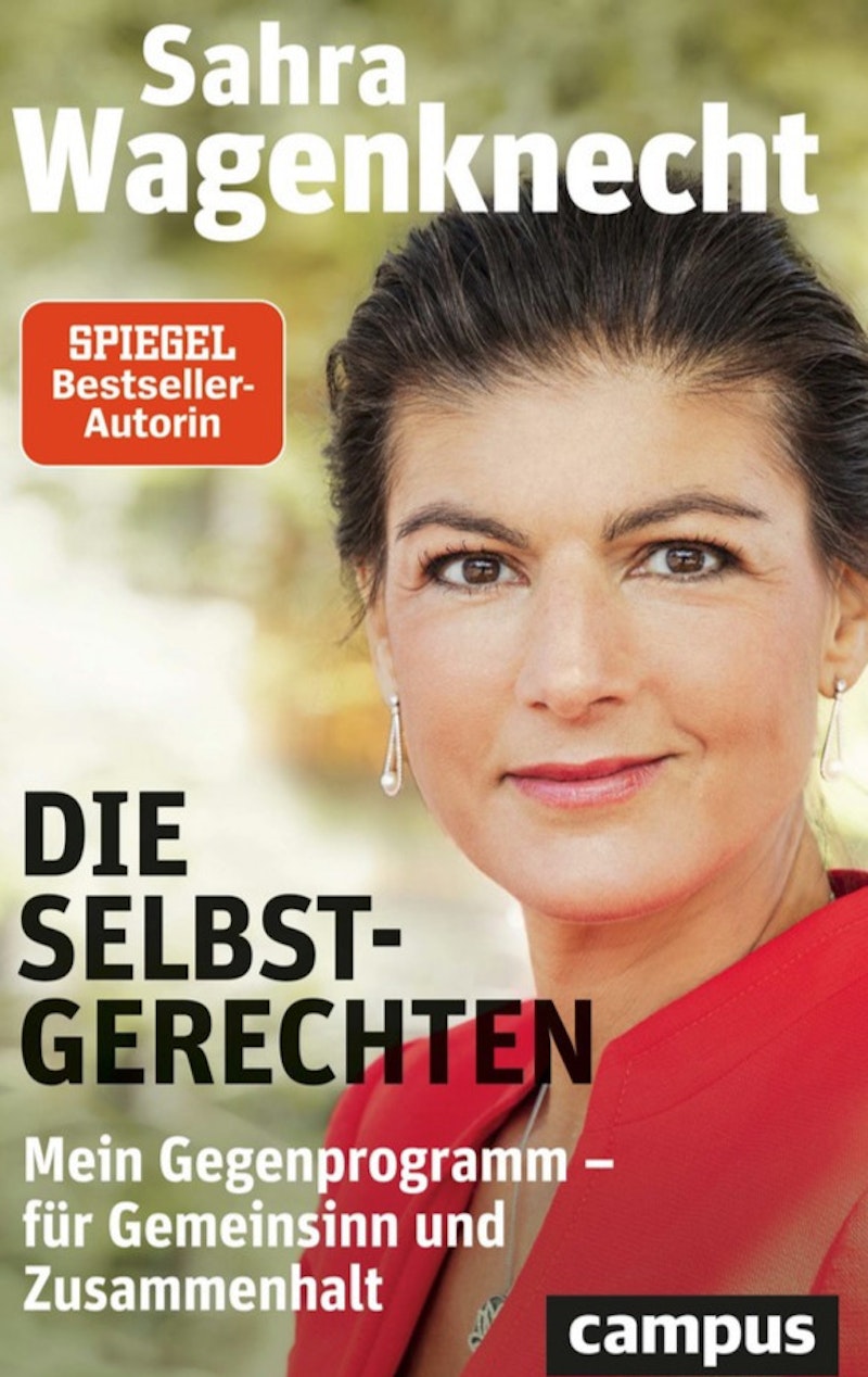 Die Selbstgerechten - Wagenknecht, Sahra (2,00 € Sparen !)