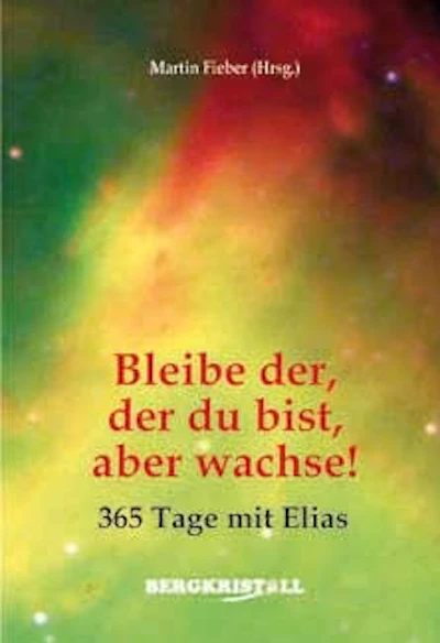 Bleibe der, der du bist, aber wachse!