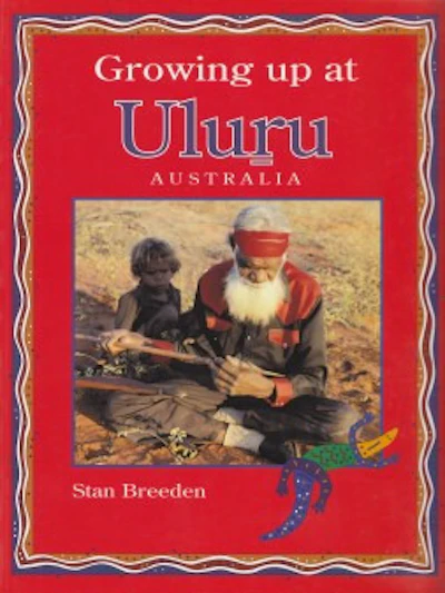 Stan Breeden - Growing up at Uluru Australia