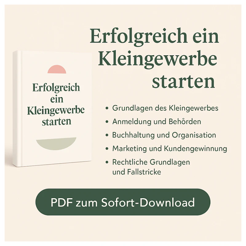 Kurs PDF: Kleingewerbe starten leicht gemacht - Schritt-für-Schritt Anleitung für Gründerinnen, im Nebenerwerb Geld verdienen