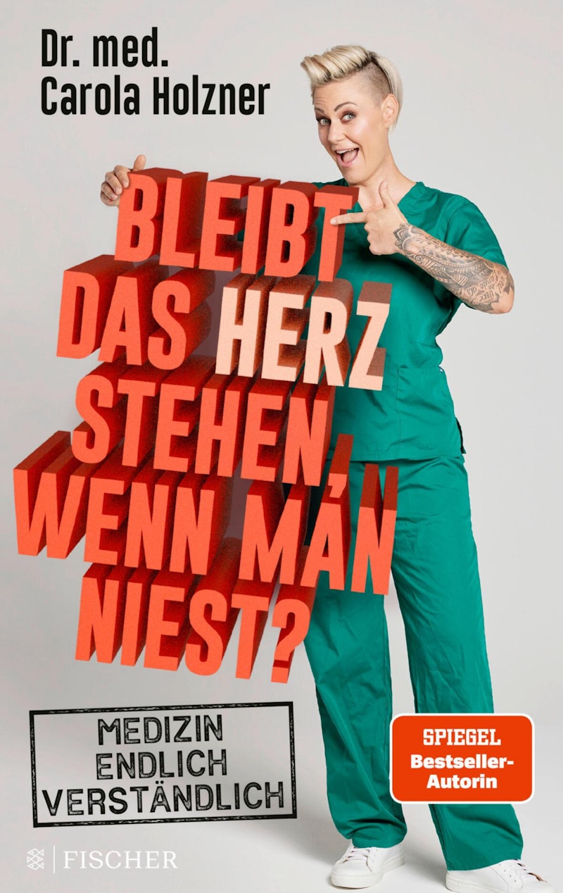 Bleibt das Herz stehen, wenn man niest? - Holzner, Carola; Dr. med