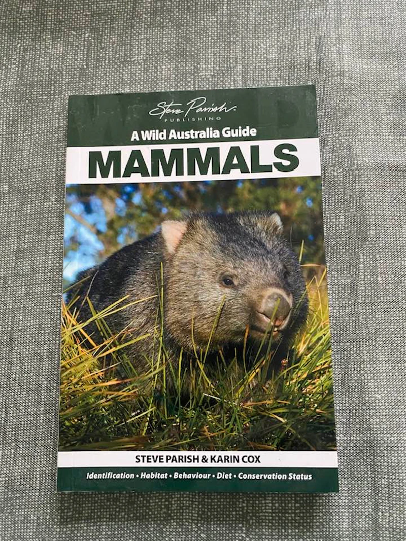 Steve Parish & Karin Cox - A Wild Australia Guide Mammals