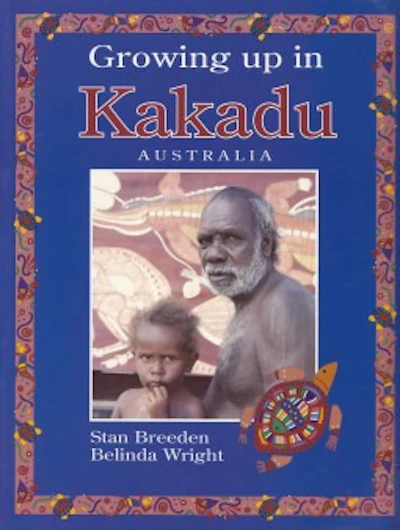 Stan Breeden & Belinda Wright - Growing up in Kakadu Australia