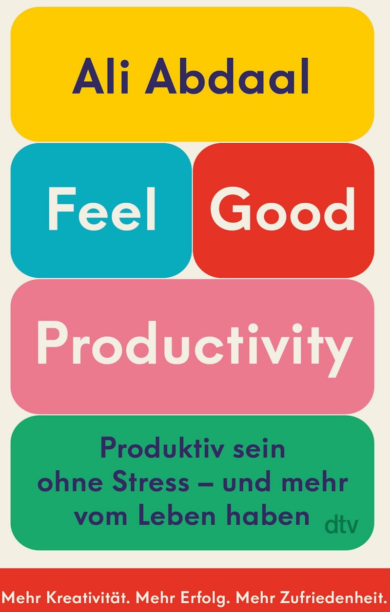 Feel-Good Productivity - Abdaal, Ali