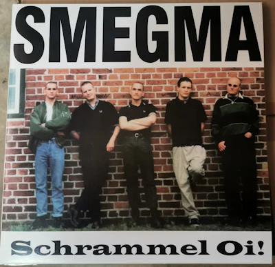 Smegma - Schrammel Oi! LP