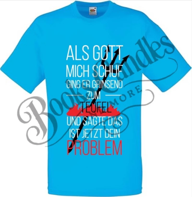 T-Shirt "Als Gott mich schuf"