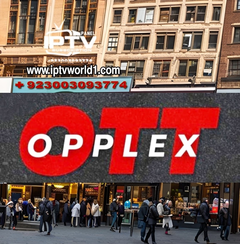 OPPLEX OTT IPTV SUBSCRIPTION