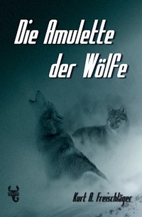 Die Amulette der Wölfe