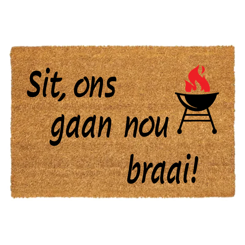 Sit ons gaan nou Braai Doormat