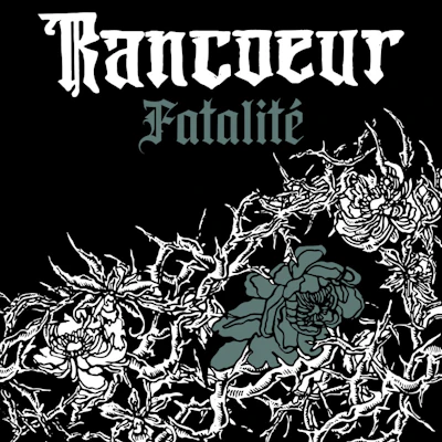 Rancœur - Fatalité LP