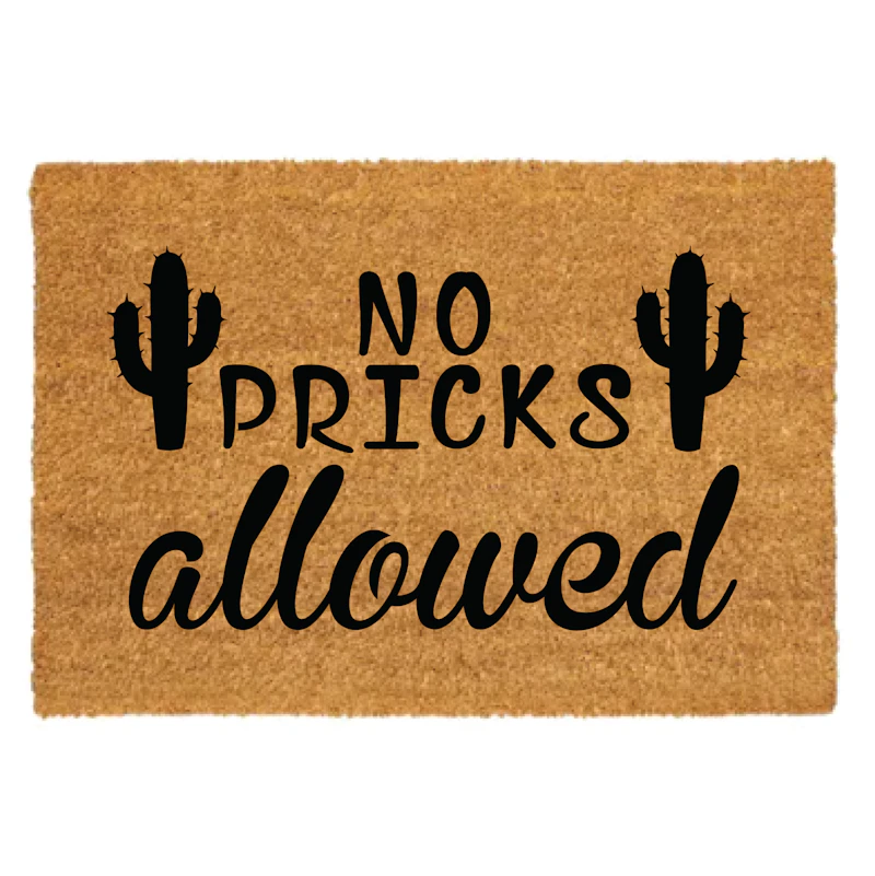 No Pricks Allowed Doormat