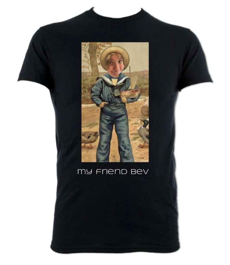 My friend Bev Tshirt
