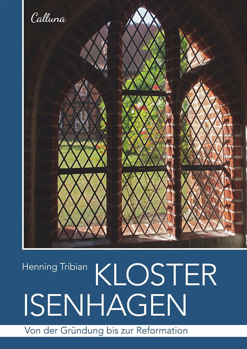 Kloster Isenhagen – von der Gründung bis zur Reformation
