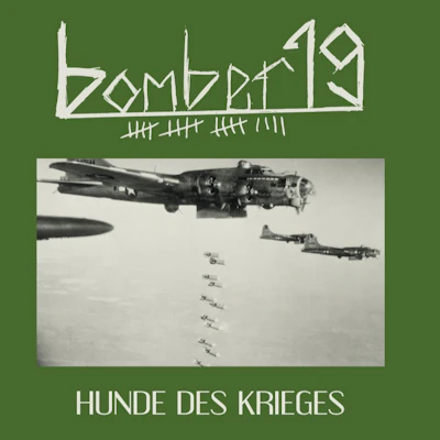 Bomber 19 - Hunde des Krieges LP