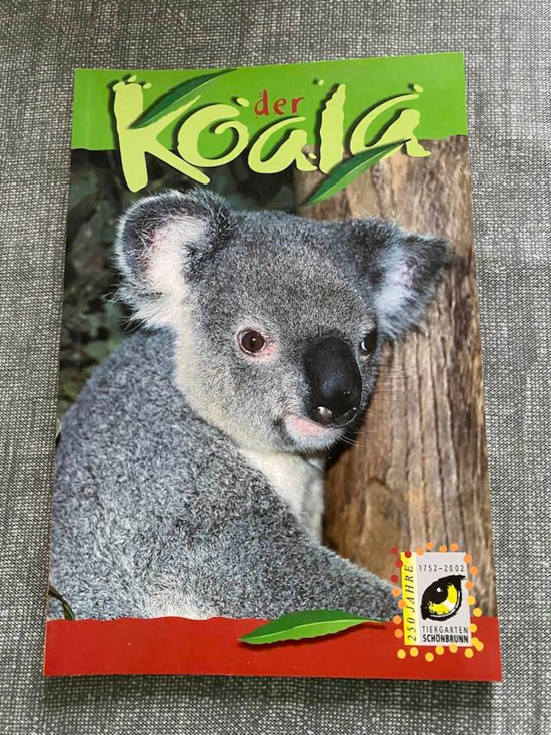Der Koala - 250 Jahre Tiergarten Schönbrunn in Wien