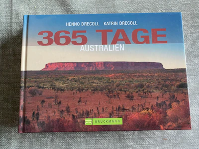 Henno und Katrin Drecoll - 365 Tage Australien