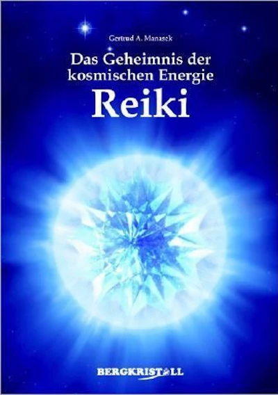 Das Geheimnis der kosmischen Energie Reiki