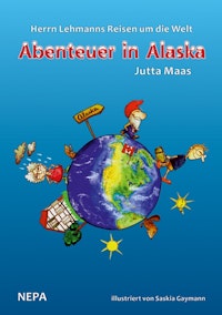 Herrn Lehmanns Reisen um die Welt - Abenteuer in Alaska
