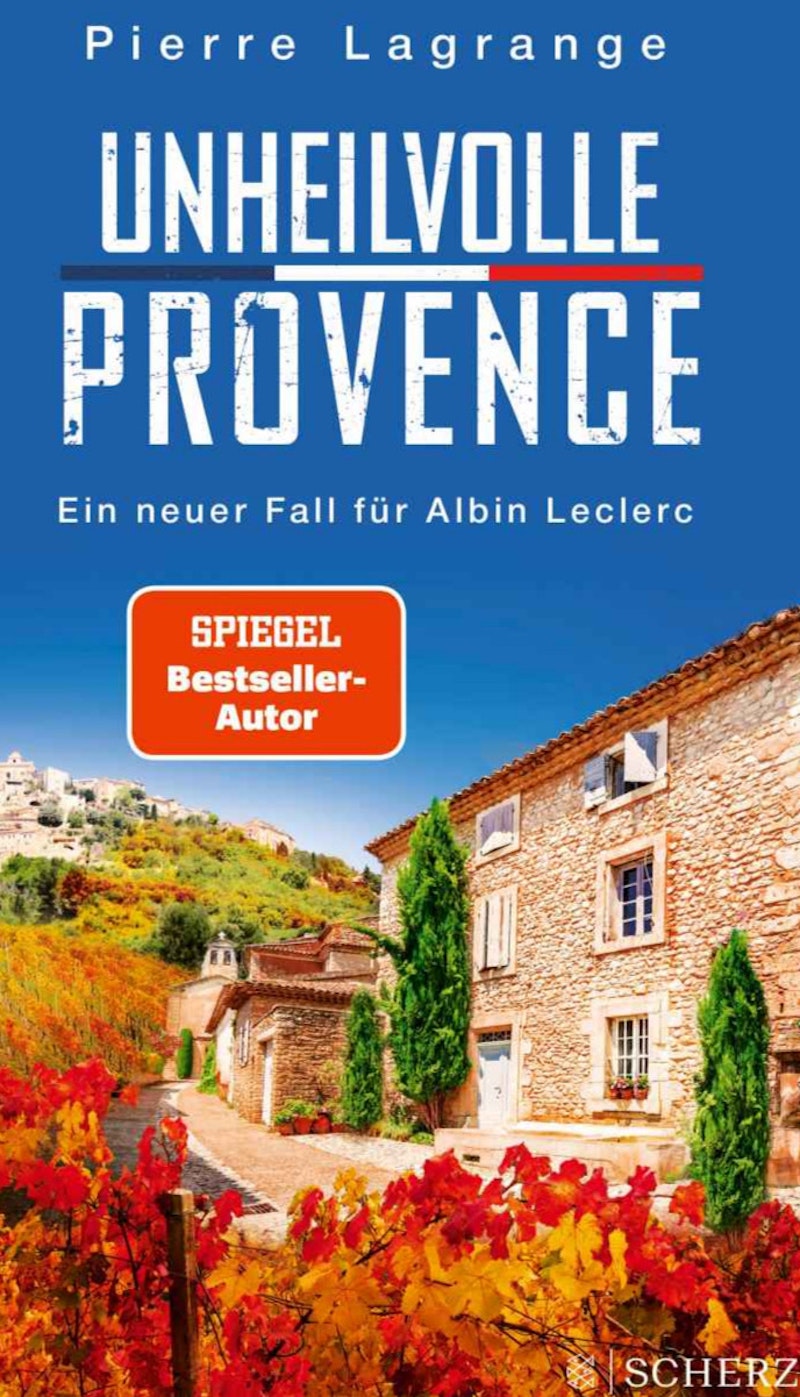 Unheilvolle Provence - Albin Leclerc 09 - Lagrange, Pierre