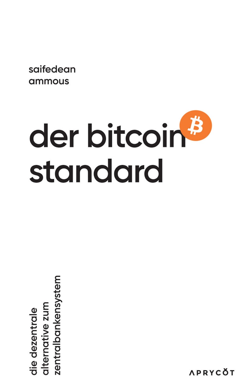 Der Bitcoin-Standard - Ammous, Saifedean