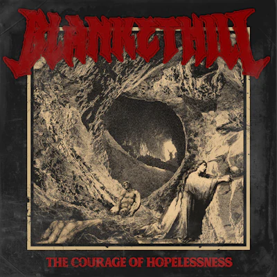 BLANKET HILL - "THE COURAGE OF HOPLESSNESS" CD