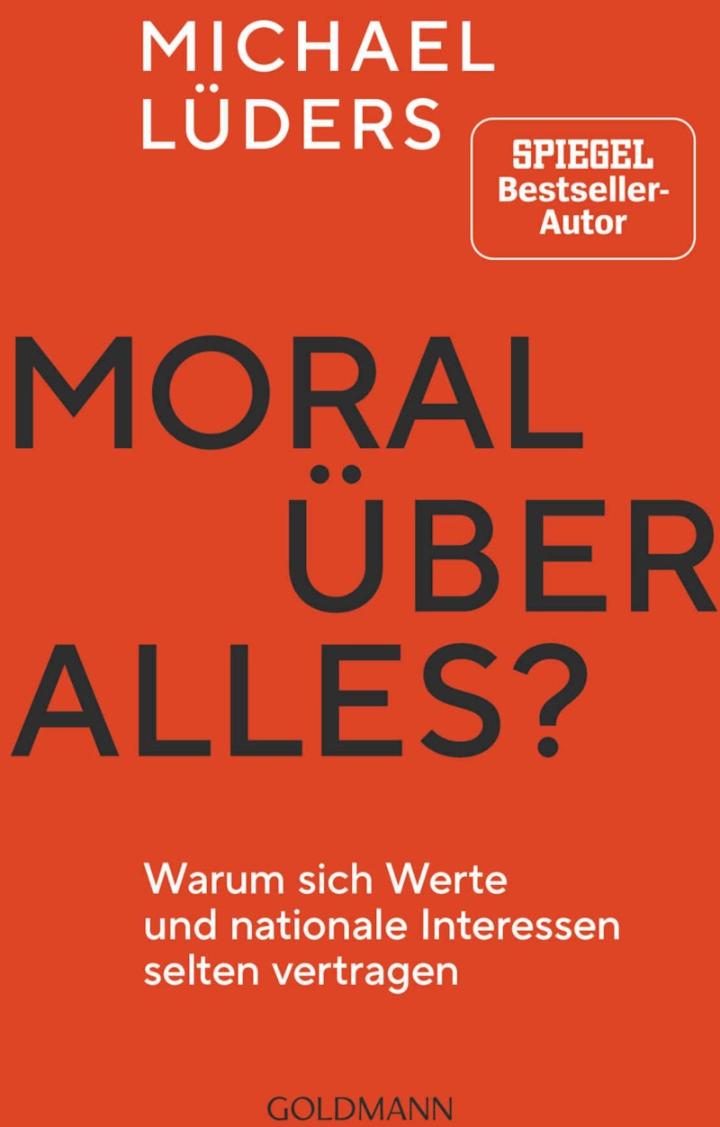 Moral ueber alles - Luders, Michael (2,00 € Sparen !)