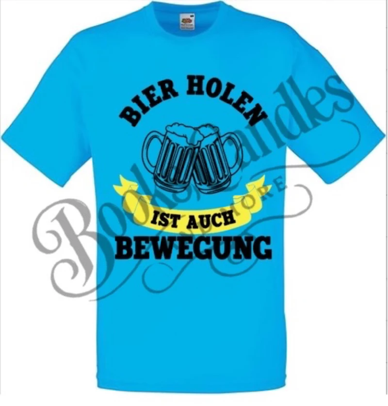 T-Shirt "Bier holen ist auch Bewegung"