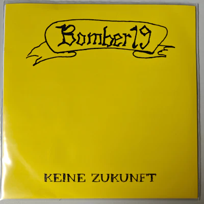 Bomber 19 - Keine Zukunft 7"