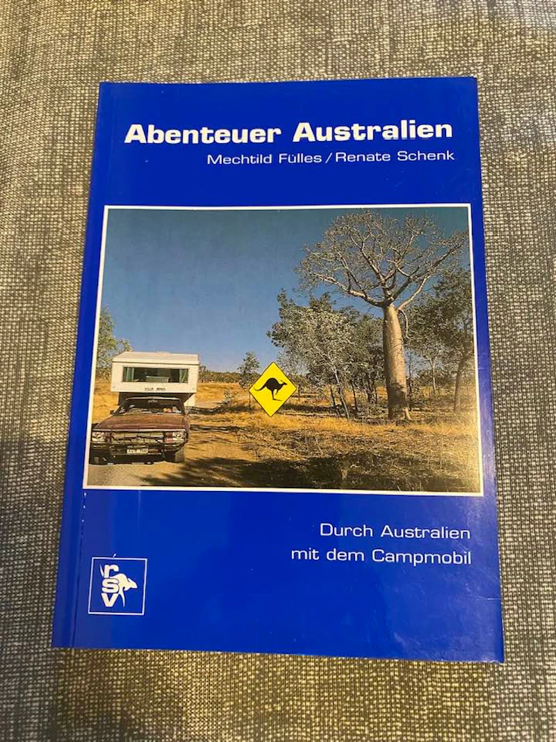 Mechthild Fülles / Renate Schenk - Abenteuer Australien - Durch Australien mit dem Campmobil