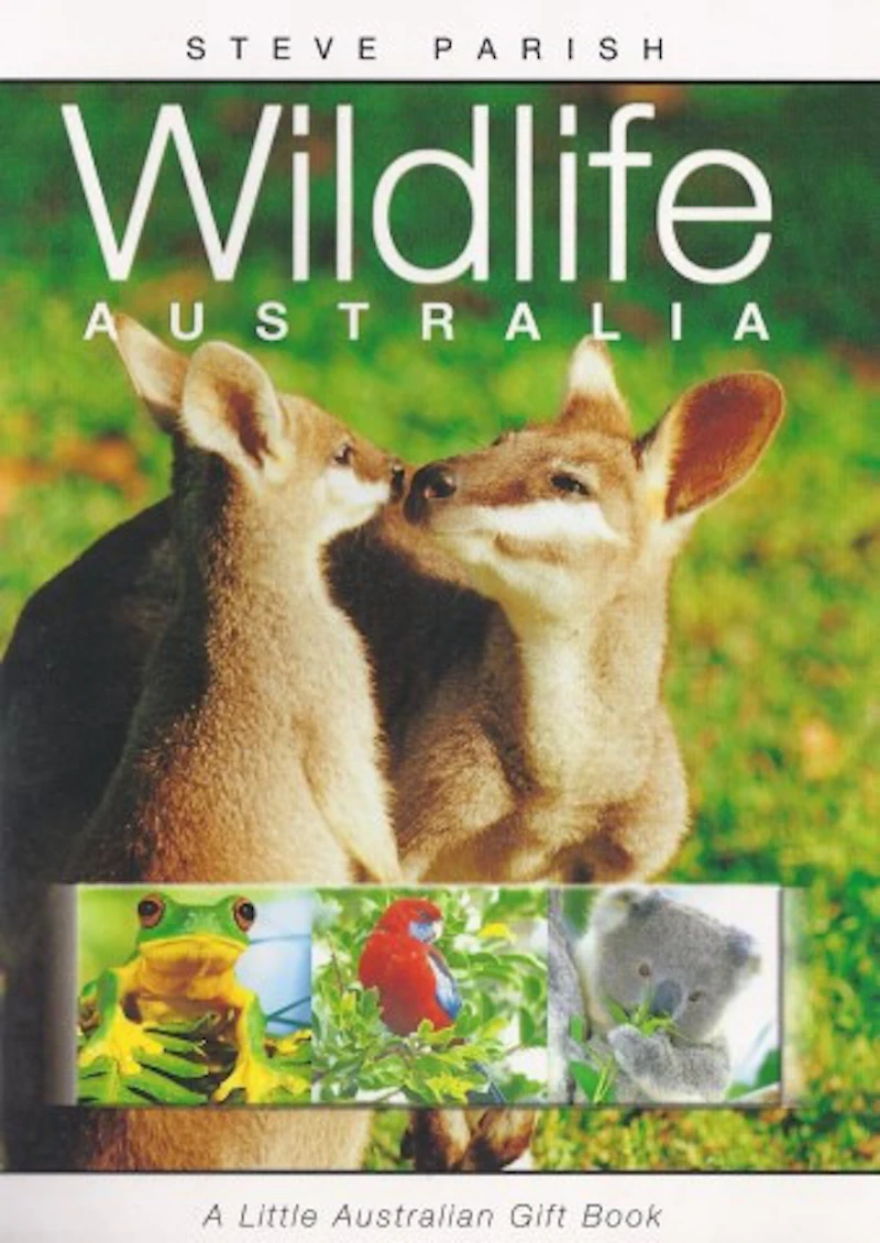 Steve Parish - Wildlife Australia - A Little Australian Gift Book