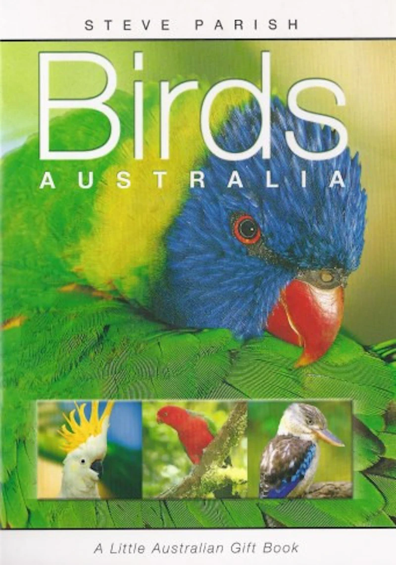 Steve Parish - Birds Australia - A Little Australian Gift Book