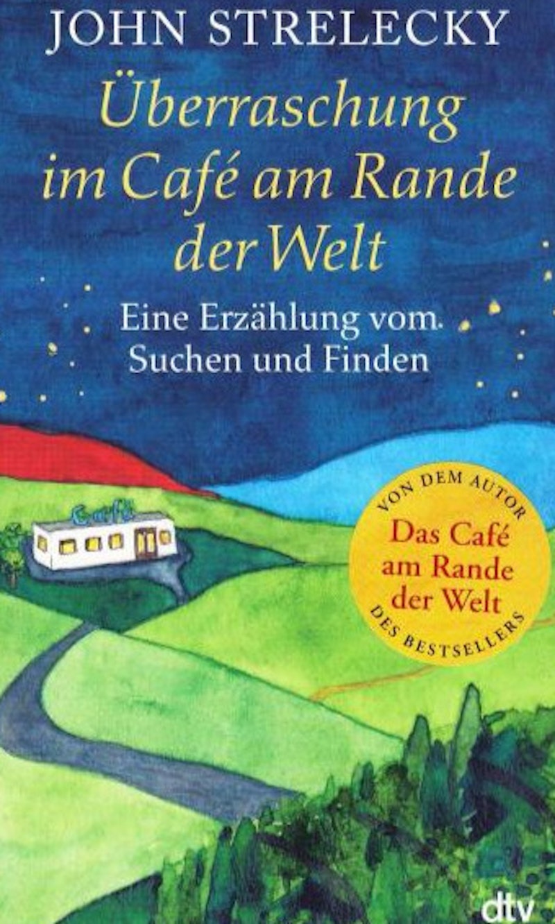 John Strelecky - Ueberraschung im Cafe am Rande 