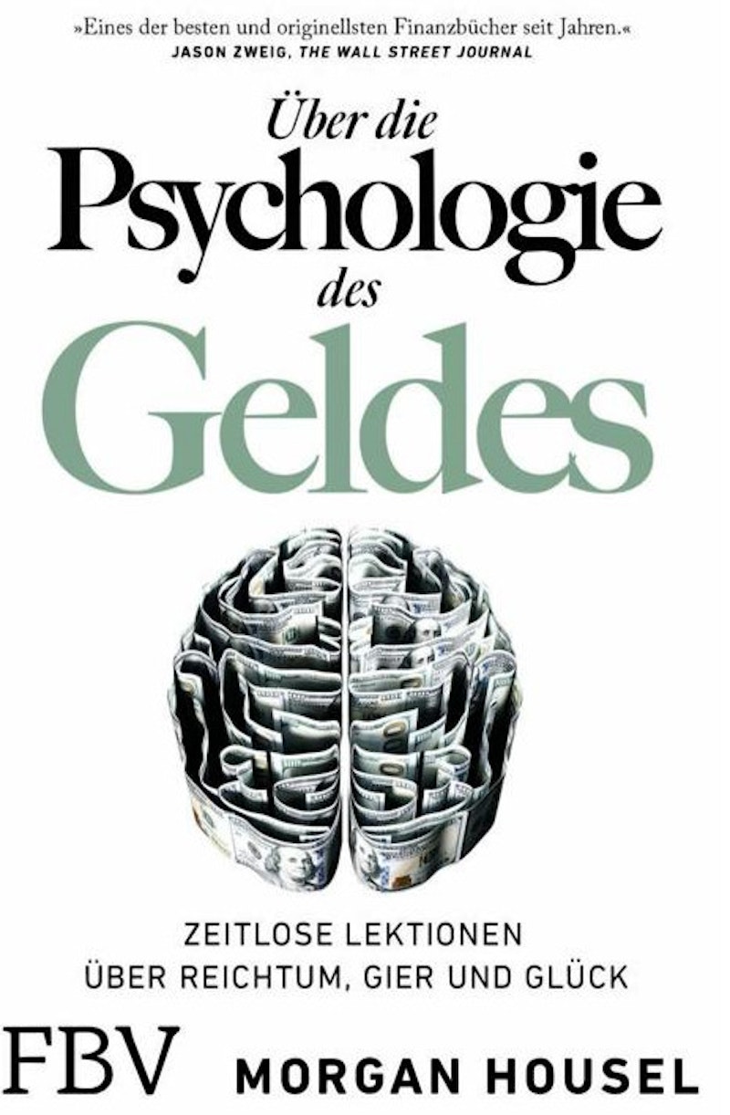 Ueber die Psychologie des Geldes - Morgan Housel (2,00 € Sparen !)