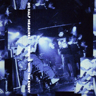 NO HALF MEASURES - "FRIENDS WITH THE ENEMY" [TAPE]
