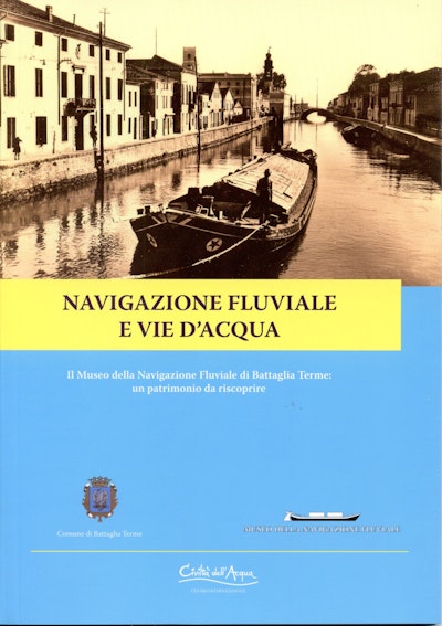 Libro "Navigazione fluviale e vie d’acqua"