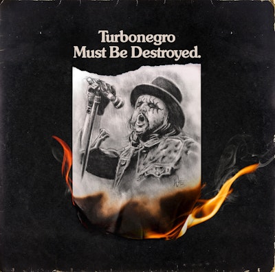 Turbonegro Must Be Destroyed