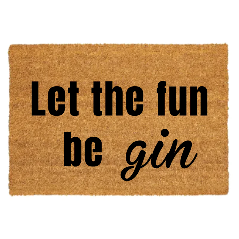 Let the fun be Gin - Doormats